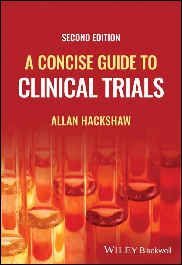 A Concise Guide To Clinical Trials, 2nd Edition (Original PDF