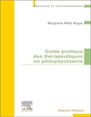Guide Pratique Des Thérapeutiques En Pédopsychiatrie (French Edition) (True PDF