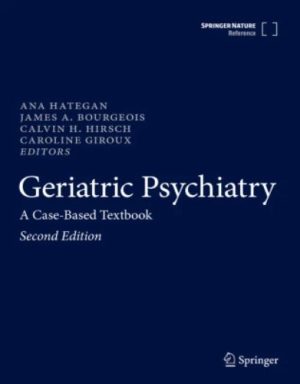Geriatric Psychiatry A Case-Based Textbook, 2024 Original PDF