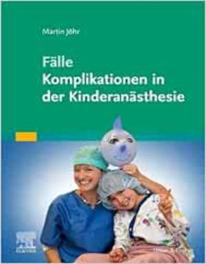 Falle Komplikationen In Der Kinderanasthesie (German) ,True PDF