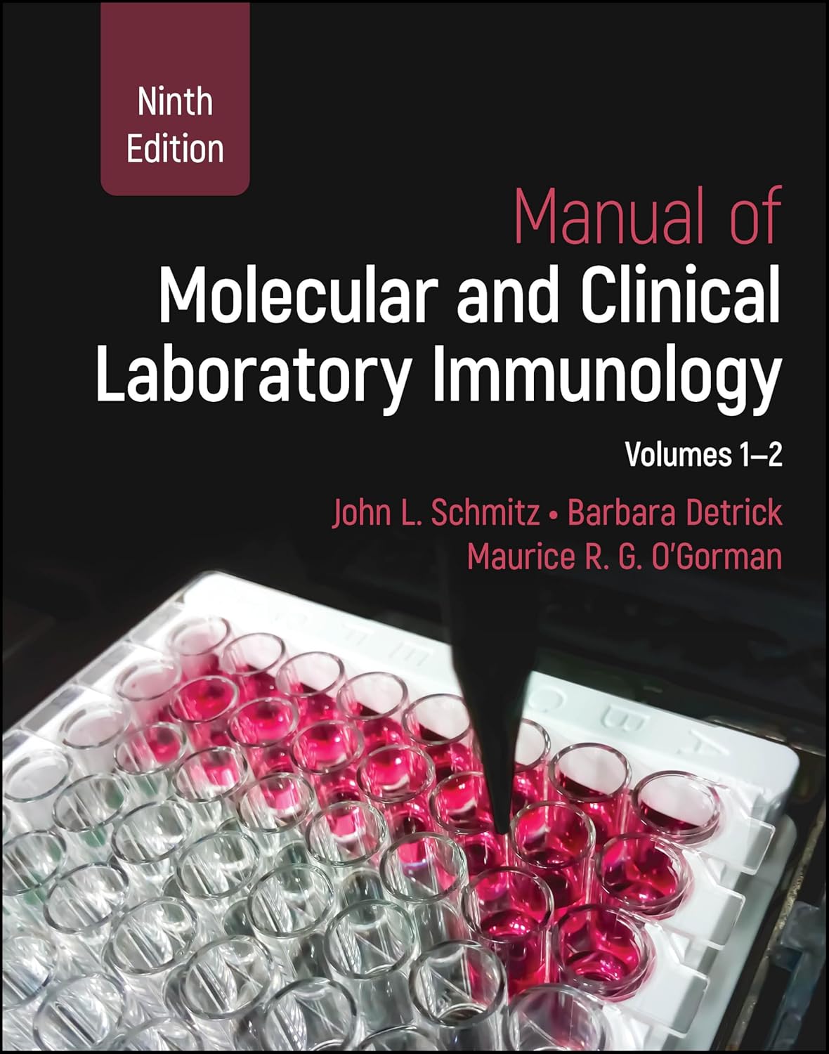 Manual of Molecular and Clinical Laboratory Immunology: 2 Volume Set (ASM Books) 9th