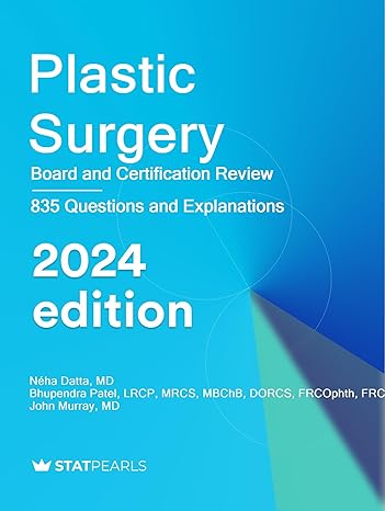 Plastic Surgery : Board and Certification Review Kindle Edition