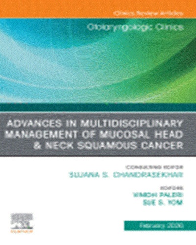 Otolaryngologic Clinics of North America Advances in Multidisciplinary Management of Mucosal Head & Neck Squamous Cancer February 2026