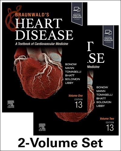 Braunwald’s Heart Disease, 2 Vol Set: A Textbook of Cardiovascular Medicine 13th Edition